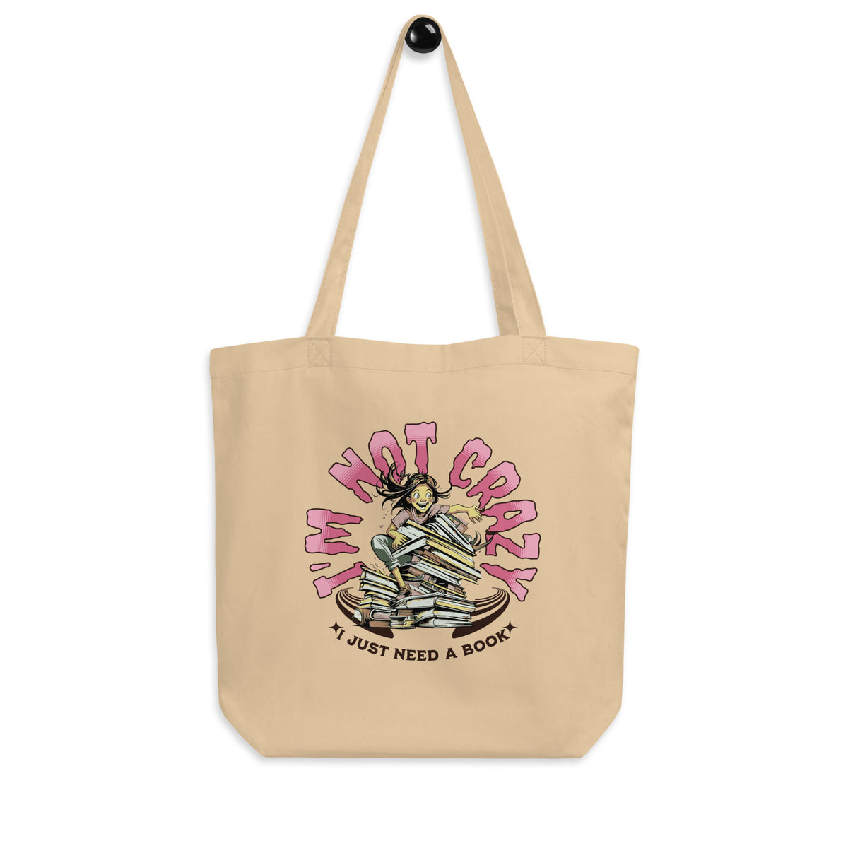 I&#39;m Not Crazy Tote Bag