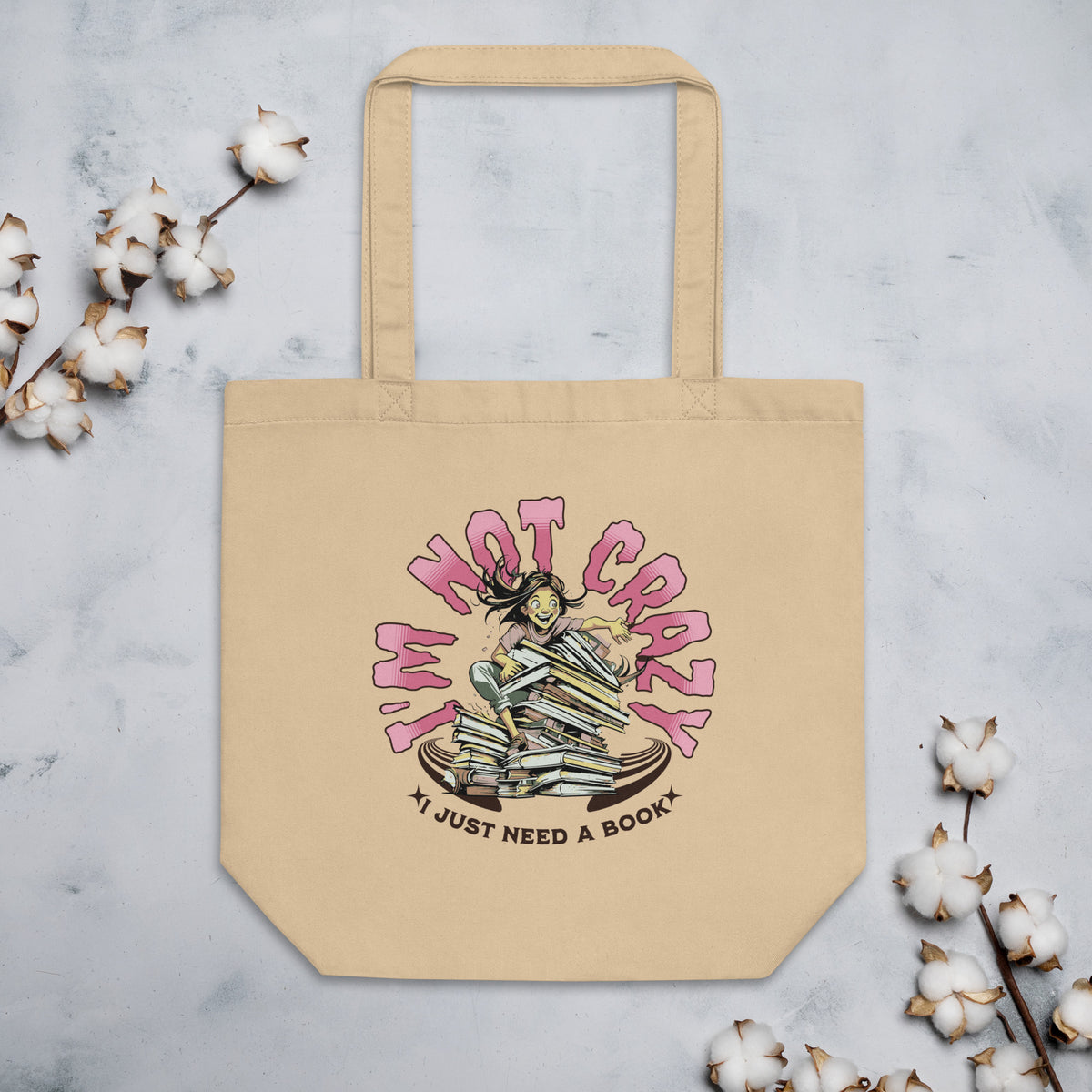 I&#39;m Not Crazy Tote Bag